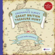 The Ordnance Survey Great British Treasure Hunt: A Mini Audio Adventure (Abridged)