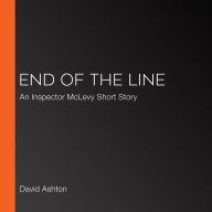 End of the Line: An Inspector McLevy Short Story