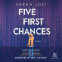 Five First Chances