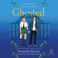 Ghosted: A Northanger Abbey Novel