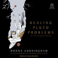 Healing Pluto Problems: An Astrological Guide