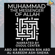 Muhammad - The Messenger of Allah