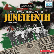 The Real History of Juneteenth