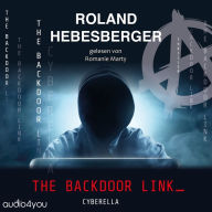 The Backdoor Link: Cyberella (Die Spinnen Reihe 1)