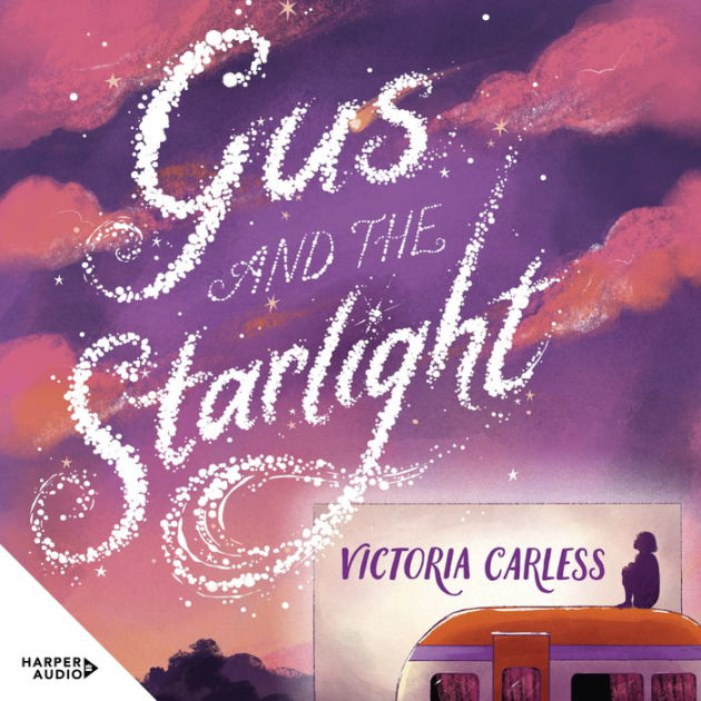 Gus and the Starlight by Victoria Carless, Edwina Wren | 2940160055329 ...