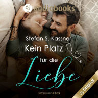 Kein Platz für die Liebe (Ungekürzt)