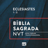 Eclesiastes 1 - 2 (Abridged)