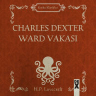 Charles Dexter Ward Vakas¿ (Abridged)