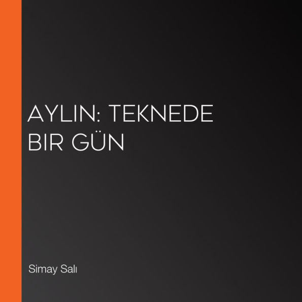 Aylin: Teknede Bir Gün (Abridged)