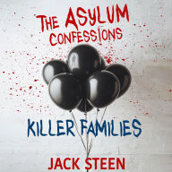 The Asylum Confessions: Family Matters