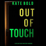 Out of Touch (A Dylan First FBI Suspense Thriller-Book Two)