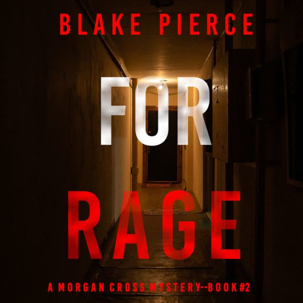 For Rage (A Morgan Cross FBI Suspense Thriller-Book Two)