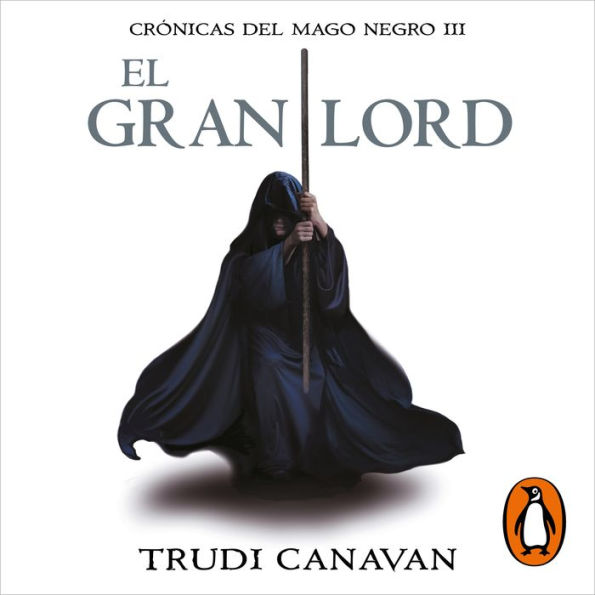 El gran lord (Crónicas del Mago Negro 3)