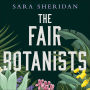 The Fair Botanists: The bewitching and fascinating Waterstones Scottish Book of the Year pick full of scandal and intrigue