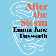 After the Storm: Postnatal Depression and the Utter Weirdness of New Motherhood