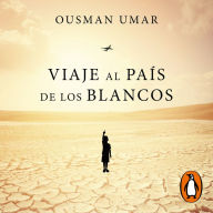 Viaje al país de los blancos