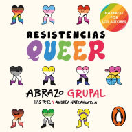 Resistencias queer: Abrazo grupal