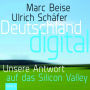 Deutschland digital: Wer macht das Geschäft in unserem Land?