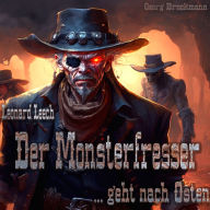 Der Monsterfresser ... geht nach Osten