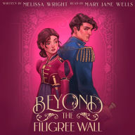 Beyond the Filigree Wall