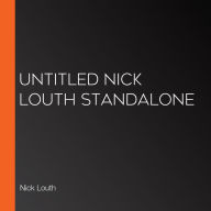 Untitled Nick Louth Standalone