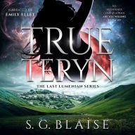 True Teryn: Sci Fi Adventure of Lilla discovering the greatest secret in the Seven Galaxies