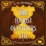 Time Tourist Outfitters, Ltd.: A Time Travel Adventure