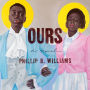 Ours: A Novel