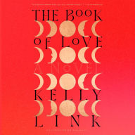 The Book of Love: A Novel