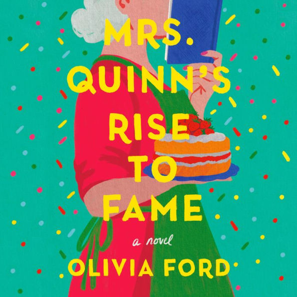 Mrs. Quinn's Rise to Fame: A Novel