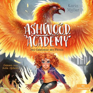 Ashwood Academy - Das Geheimnis des Phönix (Ashwood Academy 2) (Abridged)