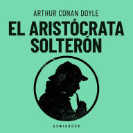 El aristócrata solterón