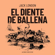 El diente de ballena (Completo)