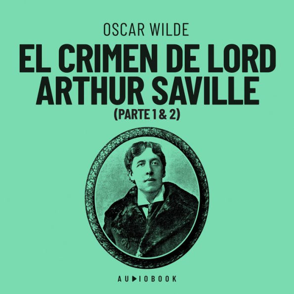 El crimen de Lord Arthur Saville (Completo)