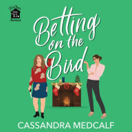 Betting on the Bird: A Sapphic Christmas Rom Com