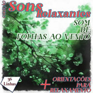 Coleção Sons Relaxantes - sons de folhas nas árvores