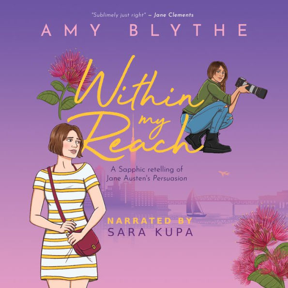 Within My Reach: A Sapphic retelling of Jane Austen's Persuasion