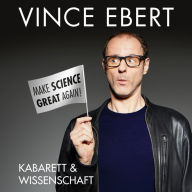 Make Science Great Again!: Kabarett & Wissenschaft (Abridged)