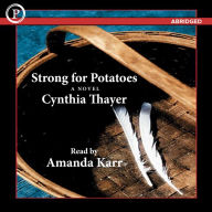 Strong for Potatoes (Abridged)