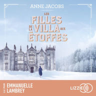 La Villa Aux Etoffes - Tome 2: Les filles de la villa aux étoffes