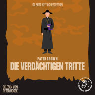 Die verdächtigen Tritte: Pater Brown