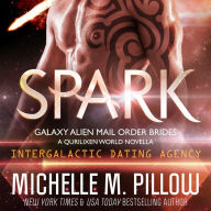 Spark: A Qurilixen World Novella: Intergalactic Dating Agency