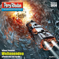Perry Rhodan 3038: Weltenenden: Perry Rhodan-Zyklus 