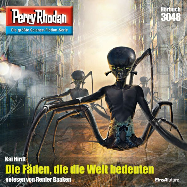 Perry Rhodan 3048: Die Fäden, die die Welt bedeuten: Perry Rhodan-Zyklus 