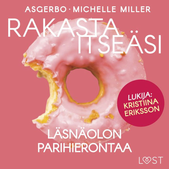 Rakasta itseäsi -*Läsnäolon parihierontaa