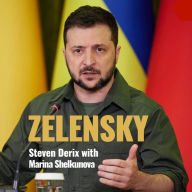 Zelensky: A Biography of Ukraine's War Leader (Abridged)
