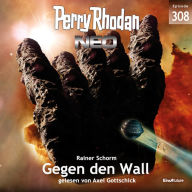 Perry Rhodan Neo 308: Gegen den Wall