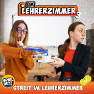 Streit im Lehrerzimmer: Im Lehrerzimmer 3