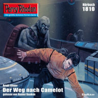 Perry Rhodan 1810: Der Weg nach Camelot: Perry Rhodan-Zyklus 