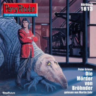 Perry Rhodan 1813: Die Mörder von Bröhnder: Perry Rhodan-Zyklus 